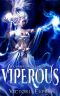 [The Marked Mage Chronicles 03] • Viperous · A Dark Paranormal Romance (The Marked Mage Chronicles, Book 3)